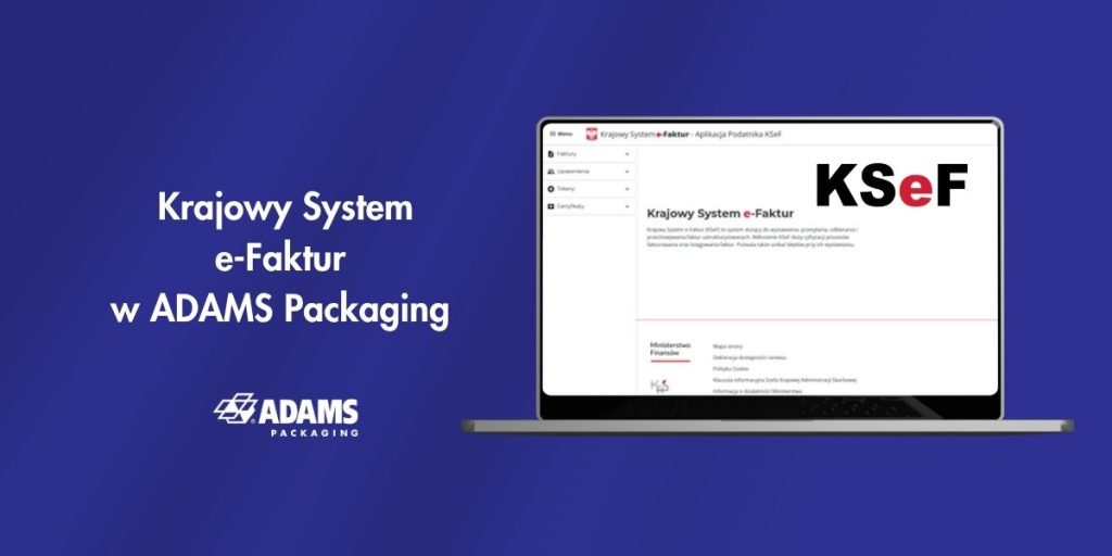 Faktury w KSeF w ADAMS Packaging.